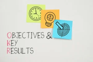 Objectives and Key Results