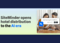 SiteMinder Connects 53,000 Hotels to AI Booking Era with ChatGPT and Claude Integration