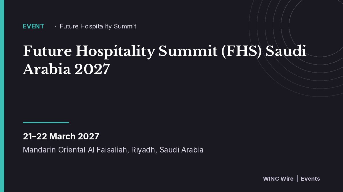 Future Hospitality Summit (FHS) Saudi Arabia 2027